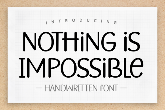 Nothing is Impossible Font Review